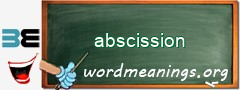 WordMeaning blackboard for abscission